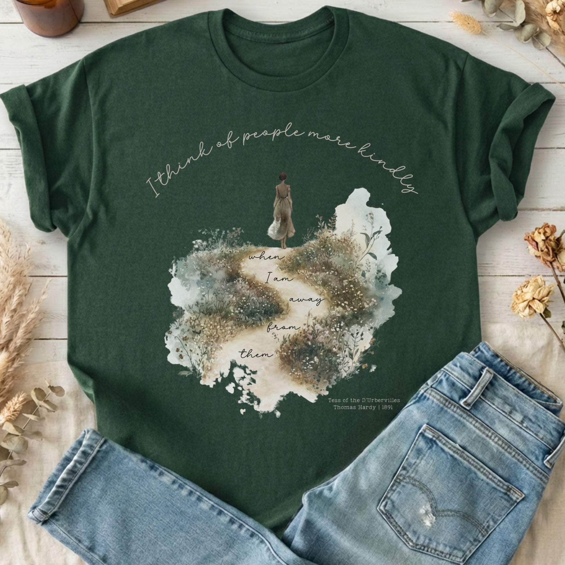 T-Shirt Forest Green / S I Think Of People More Kindly Tess of the d'Urbervilles T-Shirt The Mystic Eden