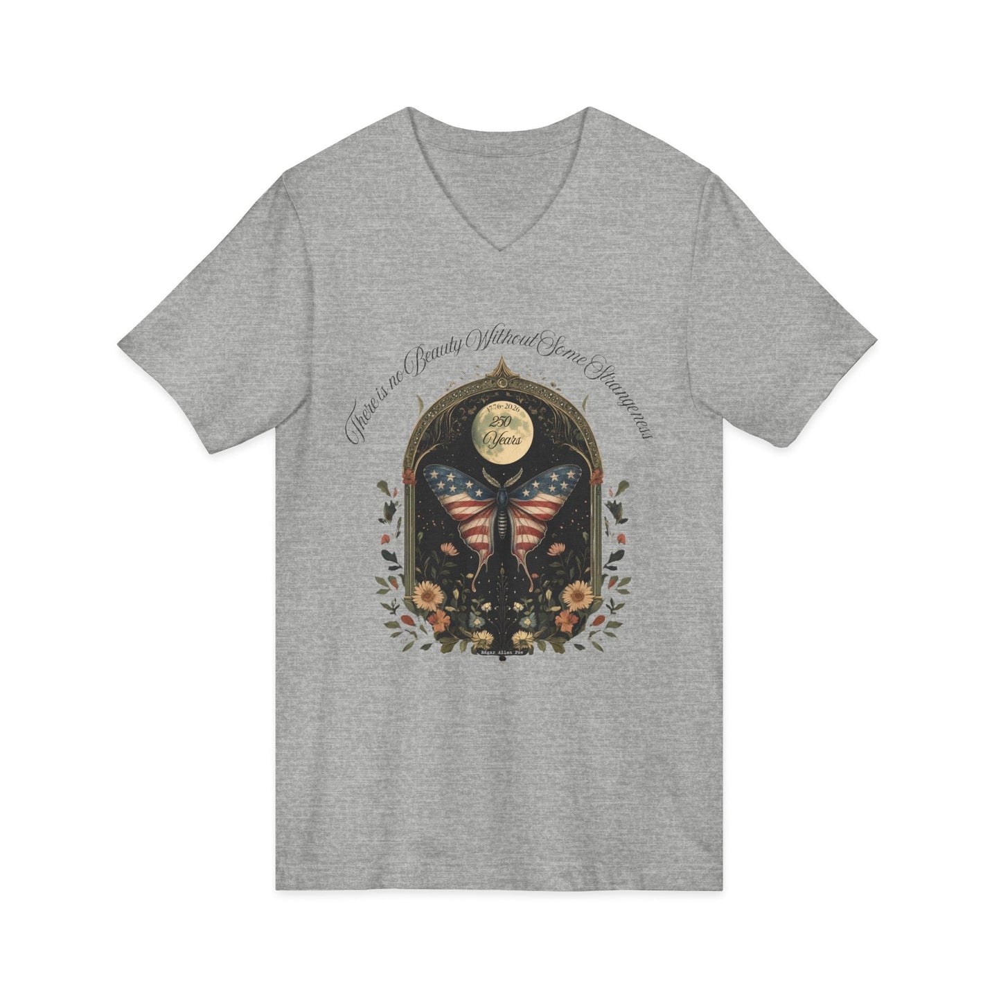 V-neck There Is No Beauty Without Some Strangeness America 250 V-Neck The Mystic Eden