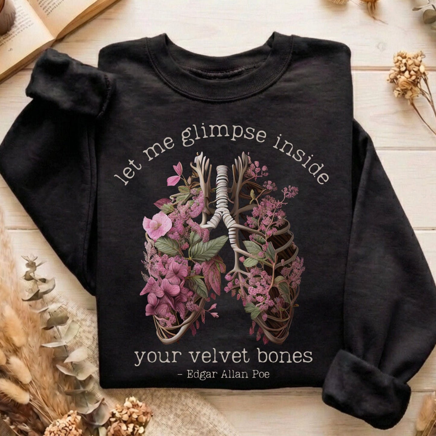 Sweatshirt Black / S Let Me Glimpse Inside Your Velvet Bones Poe Sweatshirt The Mystic Eden