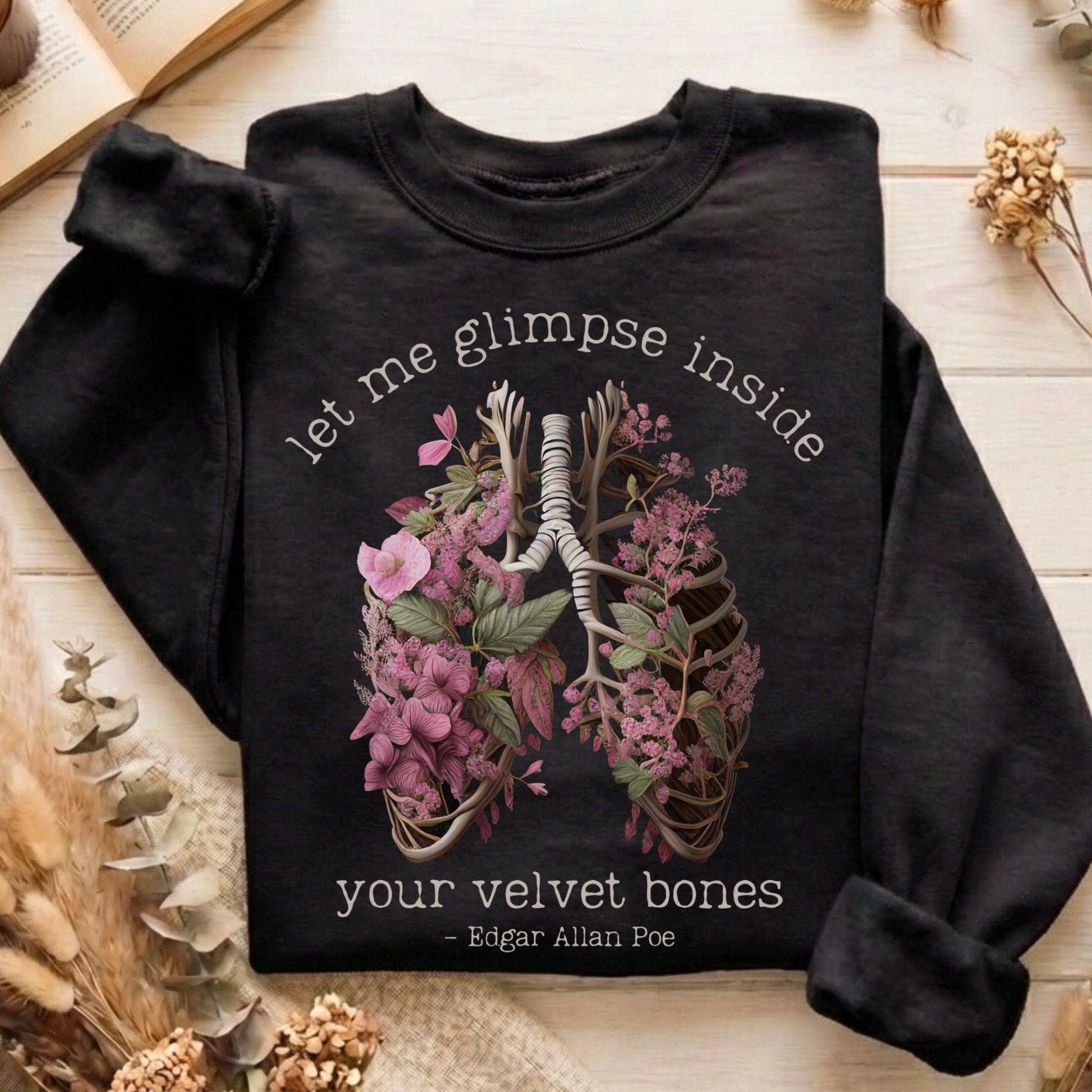 Sweatshirt Black / S Let Me Glimpse Inside Your Velvet Bones Poe Sweatshirt The Mystic Eden