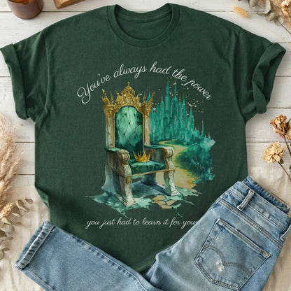 T-Shirts Forest Green / S You've Always Had The Power Oz T-Shirt The Mystic Eden