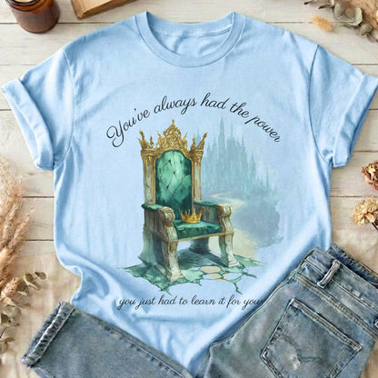 T-Shirts Light Blue / S You've Always Had The Power Oz T-Shirt The Mystic Eden