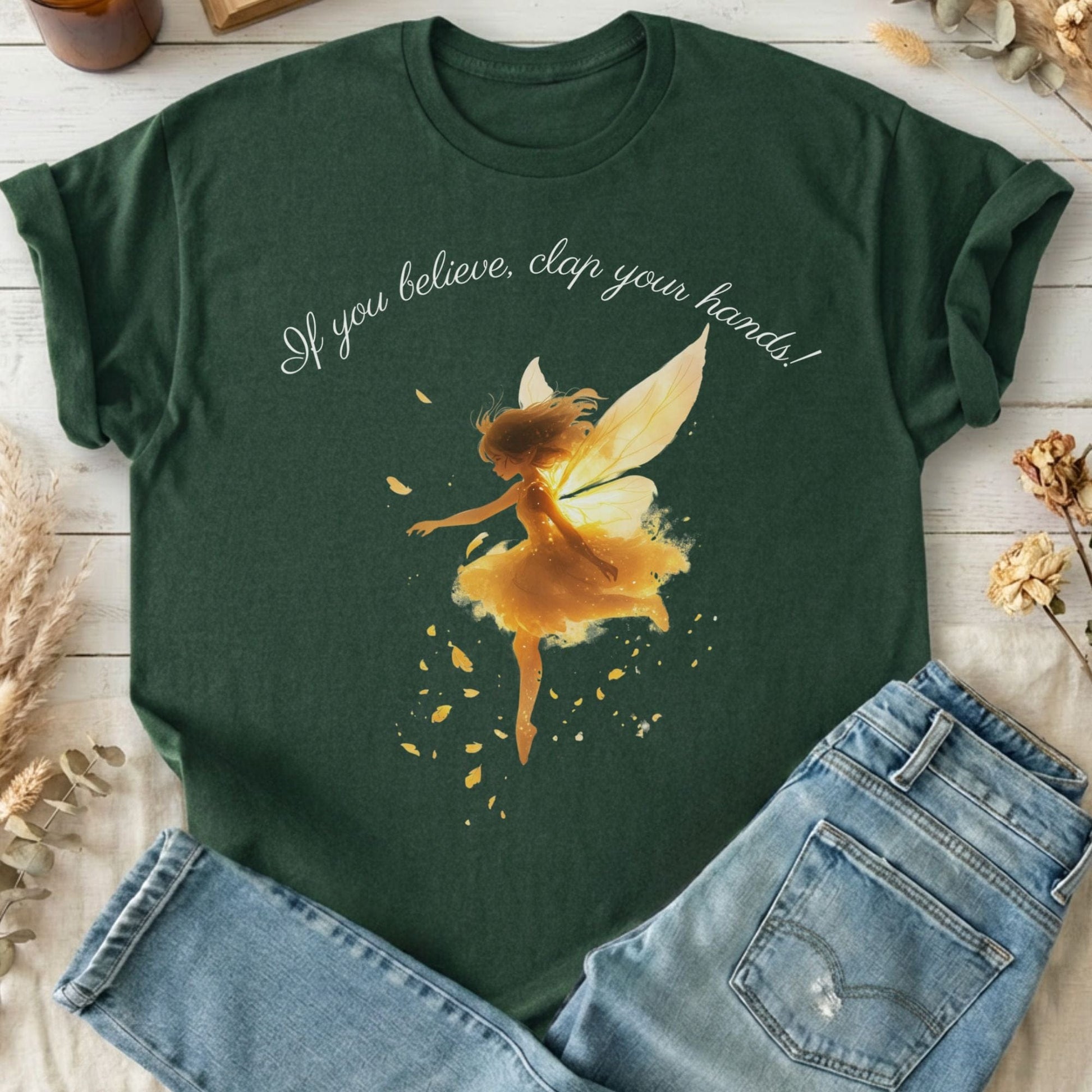 T-Shirts Forest Green / S If You Believe Clap Your Hands Peter Pan T-Shirt The Mystic Eden