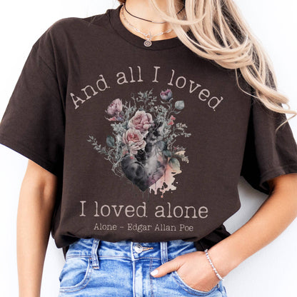 T-Shirts All I Loved I Loved Alone Poe T-Shirt The Mystic Eden