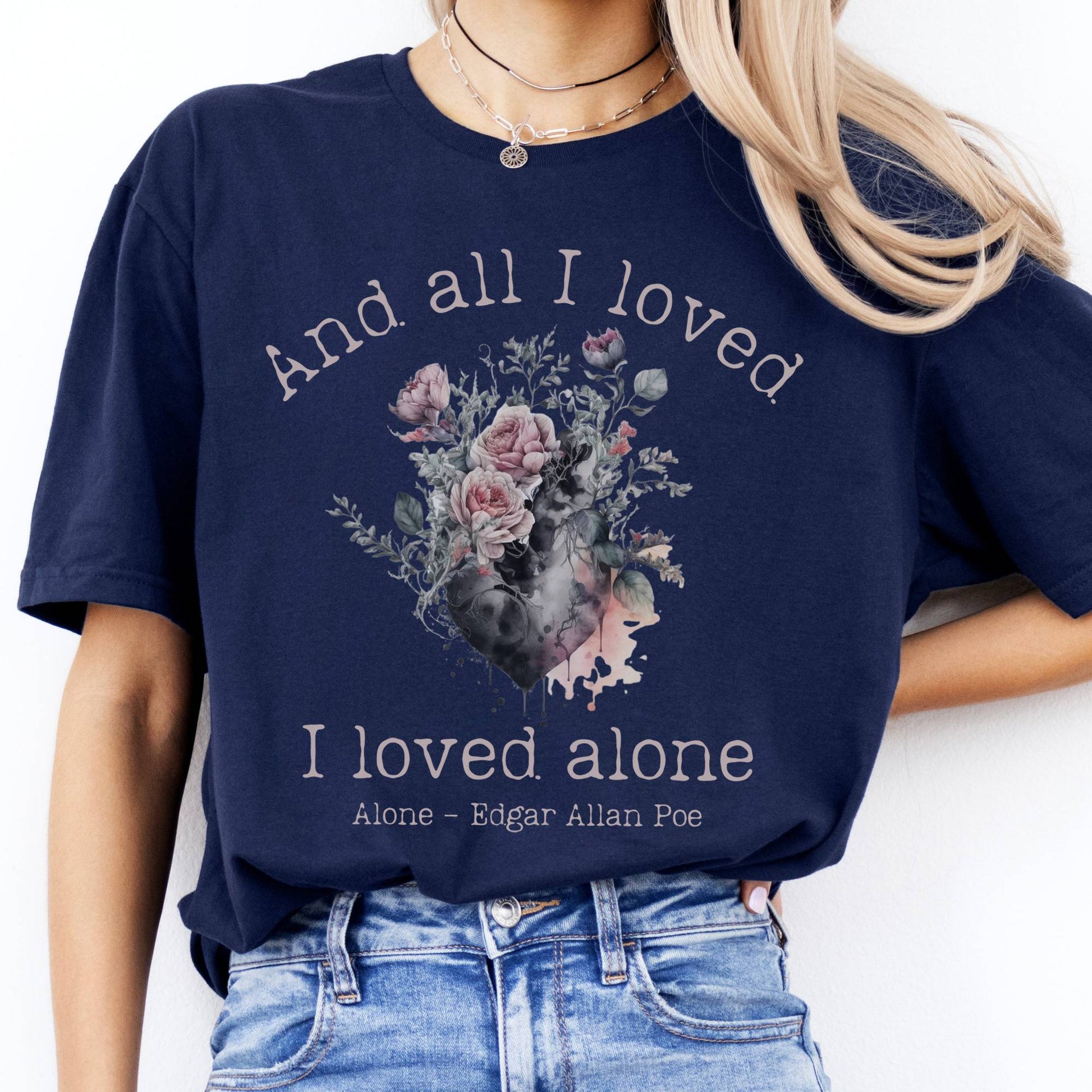 T-Shirts All I Loved I Loved Alone Poe T-Shirt The Mystic Eden