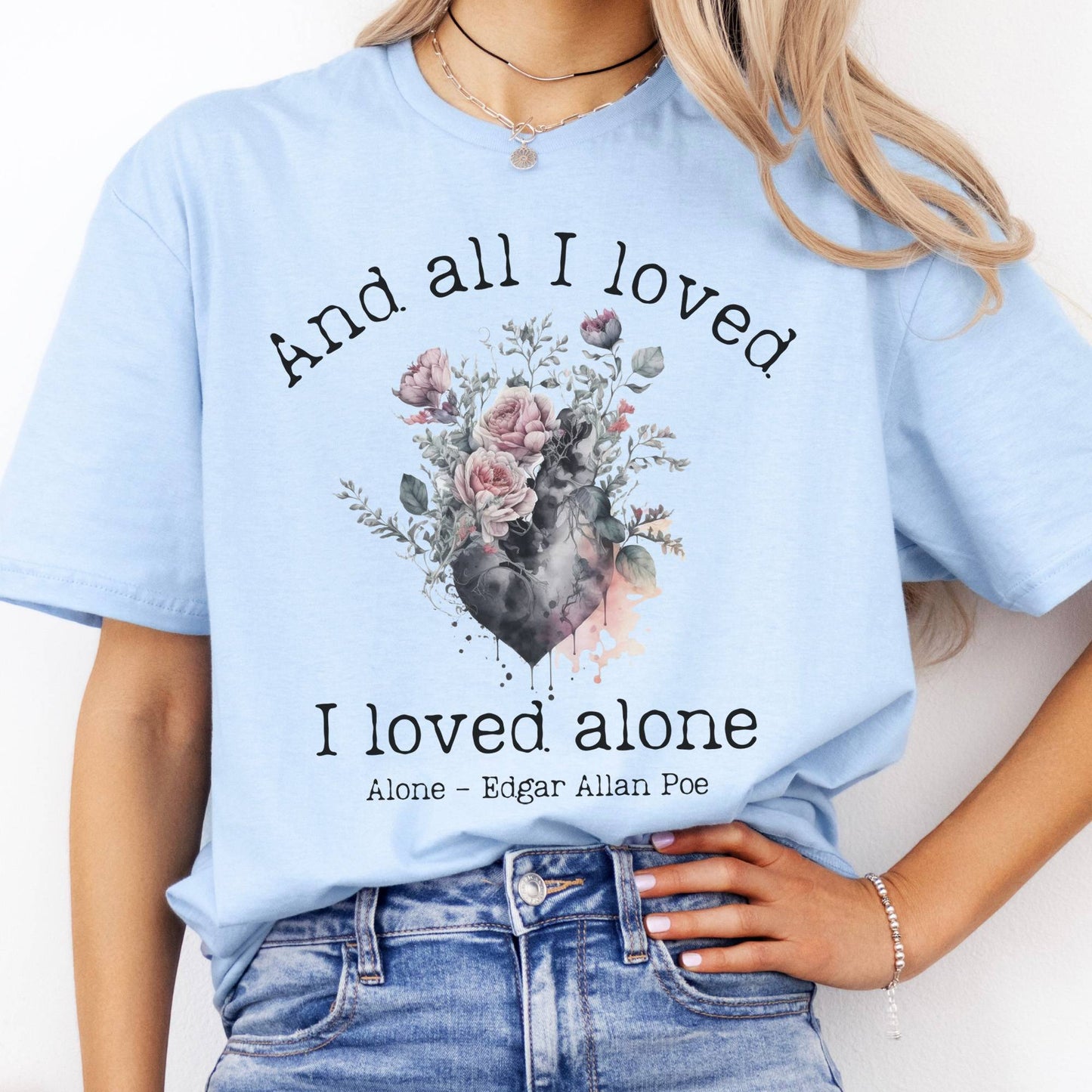 T-Shirts All I Loved I Loved Alone Poe T-Shirt The Mystic Eden