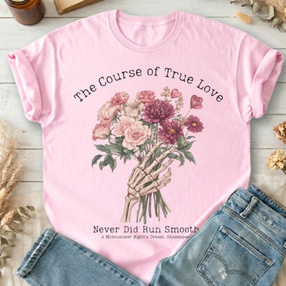 T-Shirts Light Pink / S The Course of True Love Never Did Run Smooth Shakespeare T-Shirt The Mystic Eden