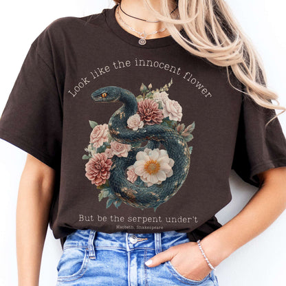 T-Shirt Look Like The Innocent Flower But Be The Serpent Under't Shakespeare T-Shirt The Mystic Eden