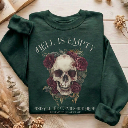 Sweatshirt Forest Green / S Hell Is Empty And All The Devils Are Here Shakespeare Sweatshirt The Mystic Eden