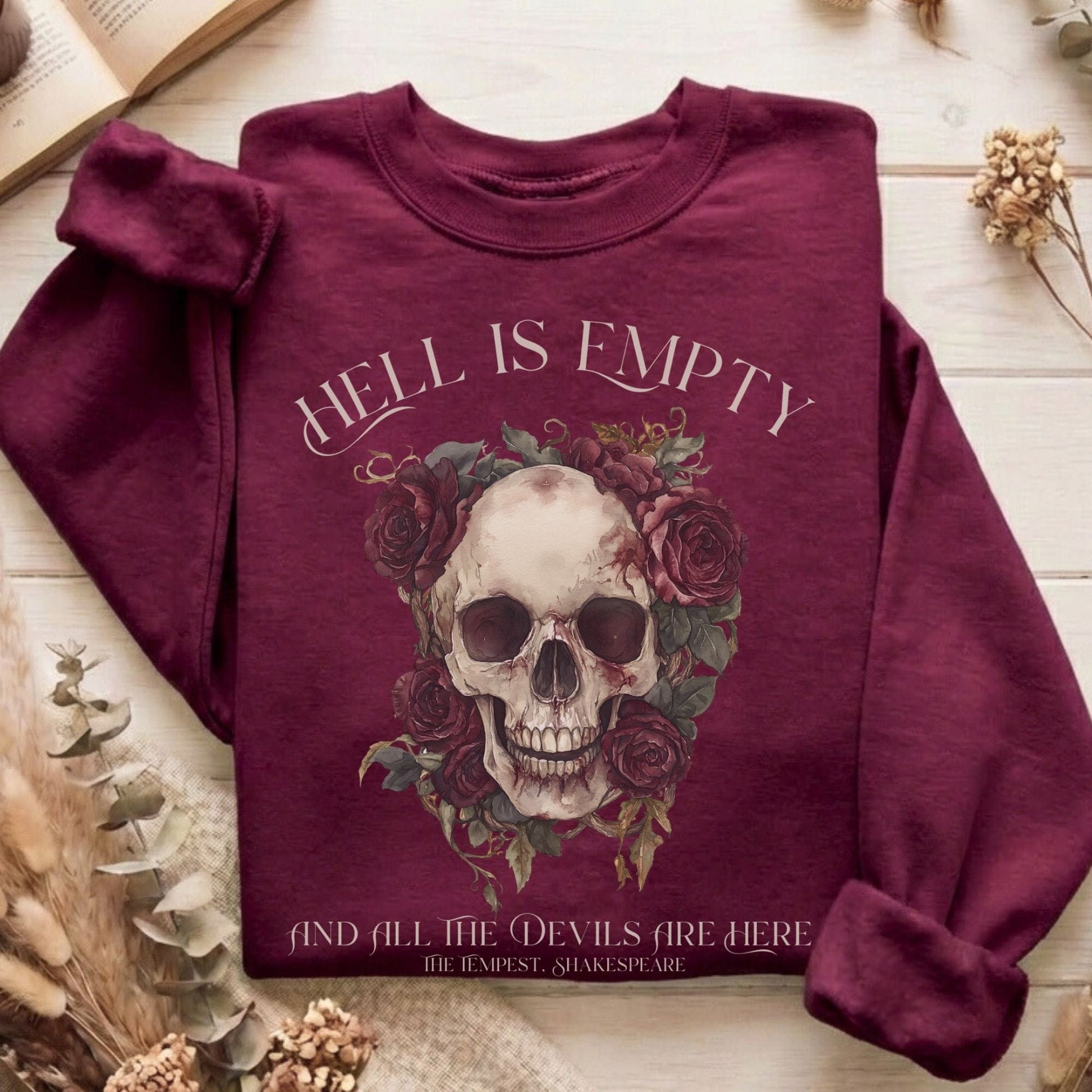 Sweatshirt Maroon / S Hell Is Empty And All The Devils Are Here Shakespeare Sweatshirt The Mystic Eden
