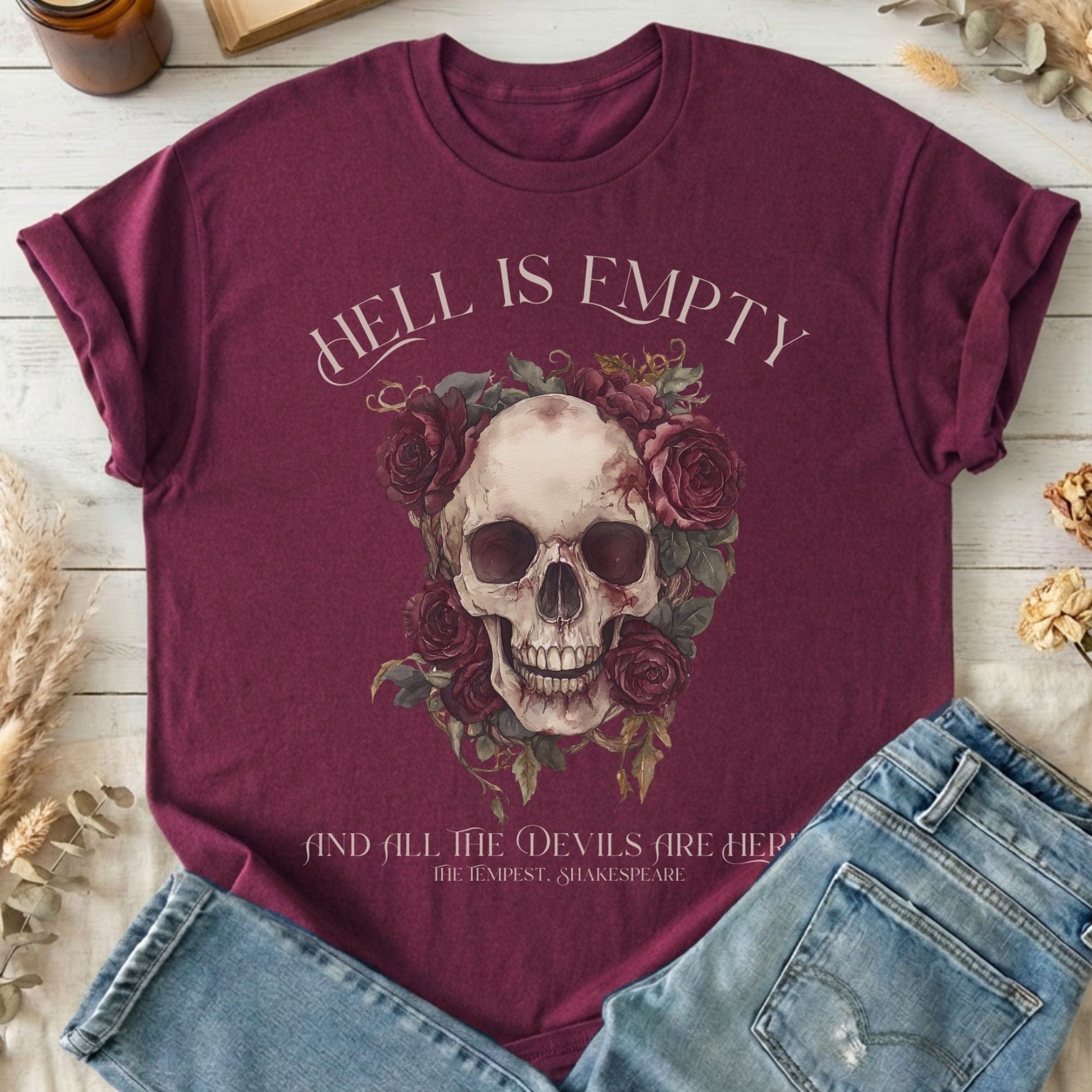 T-Shirts Maroon / S Hell Is Empty And All The Devils Are Here Shakespeare T-Shirt The Mystic Eden