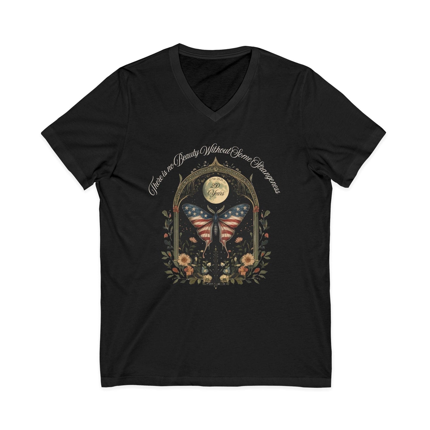 V-neck There Is No Beauty Without Some Strangeness America 250 V-Neck The Mystic Eden