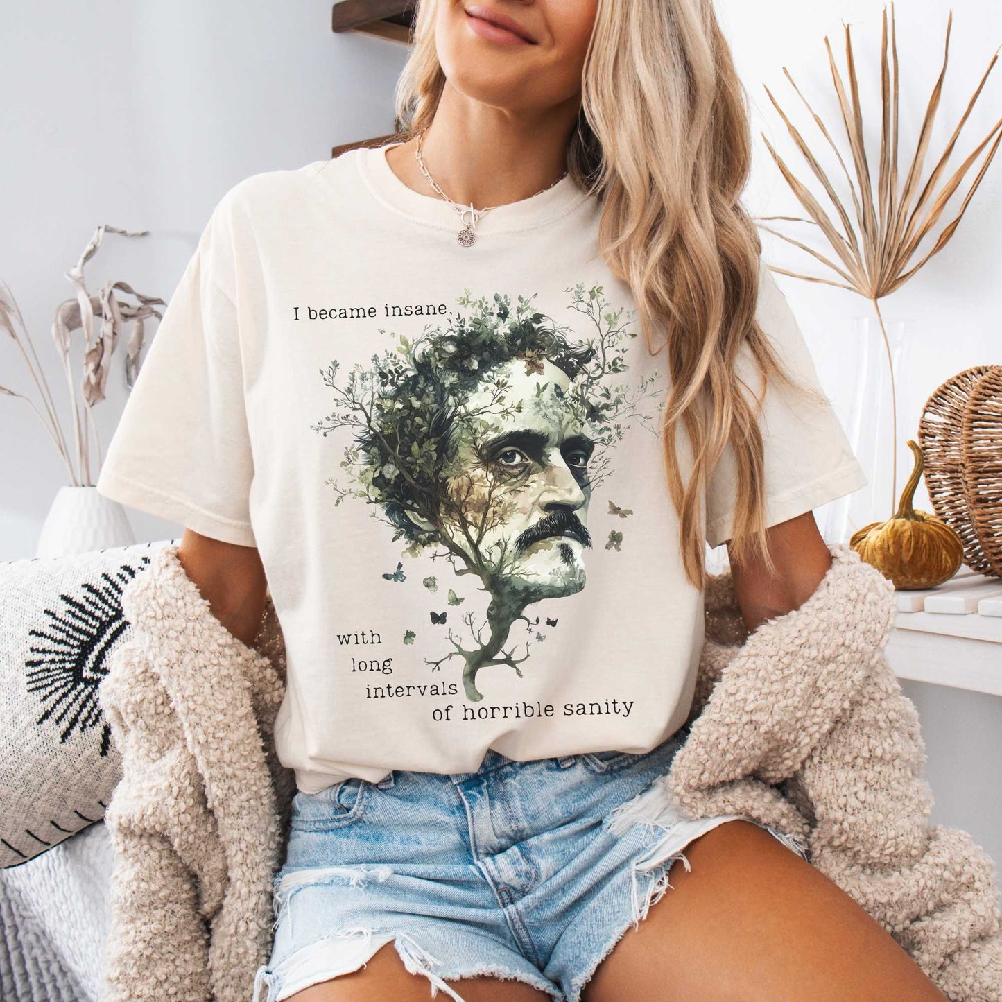 I Became Insane Edgar Allan Poe Shirt