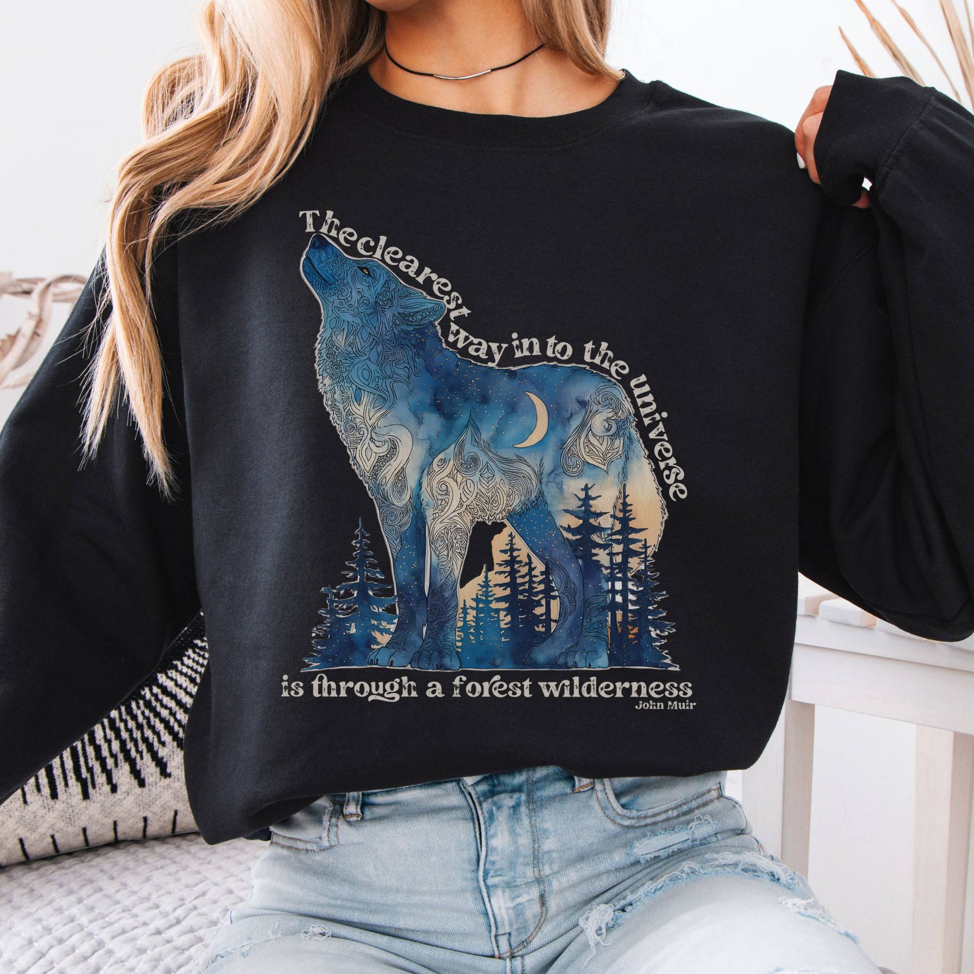 Sweatshirt Black / S The Clearest Way Into The Universe Wolf John Muir Sweatshirt The Mystic Eden