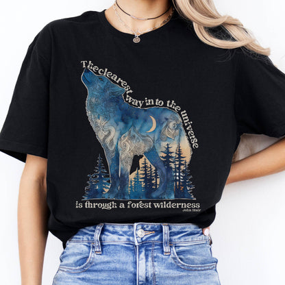 T-Shirt The Clearest Way Into The Universe Wolf John Muir T-Shirt The Mystic Eden
