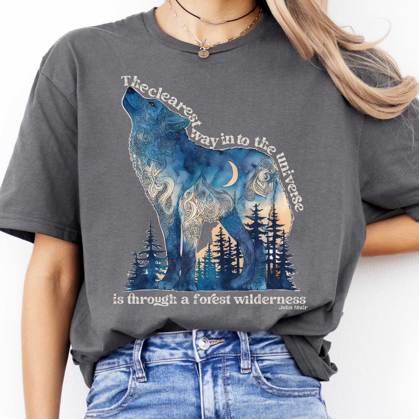 T-Shirt The Clearest Way Into The Universe Wolf John Muir T-Shirt The Mystic Eden