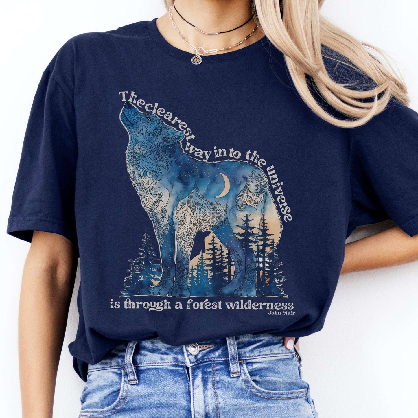 T-Shirt The Clearest Way Into The Universe Wolf John Muir T-Shirt The Mystic Eden