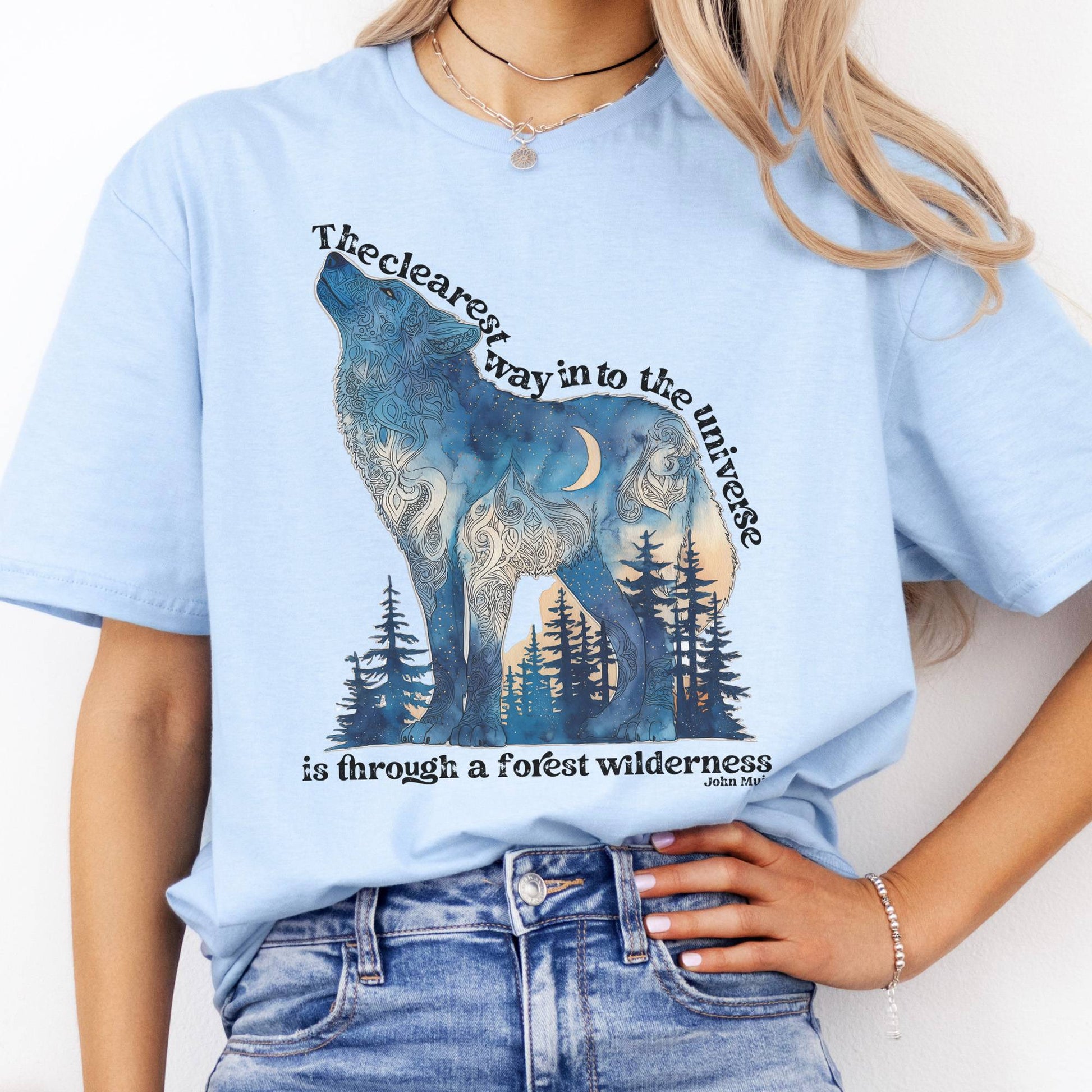 T-Shirt The Clearest Way Into The Universe Wolf John Muir T-Shirt The Mystic Eden