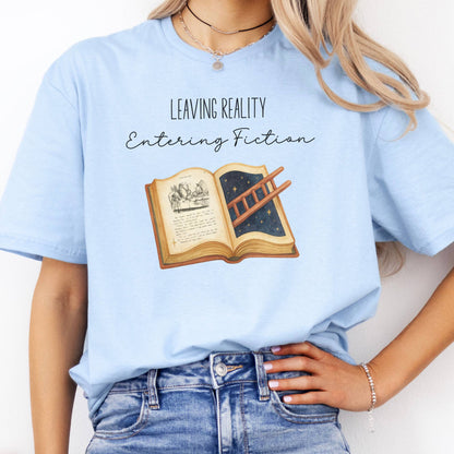 T-Shirt Leaving Reality Entering Fiction T-Shirt The Mystic Eden