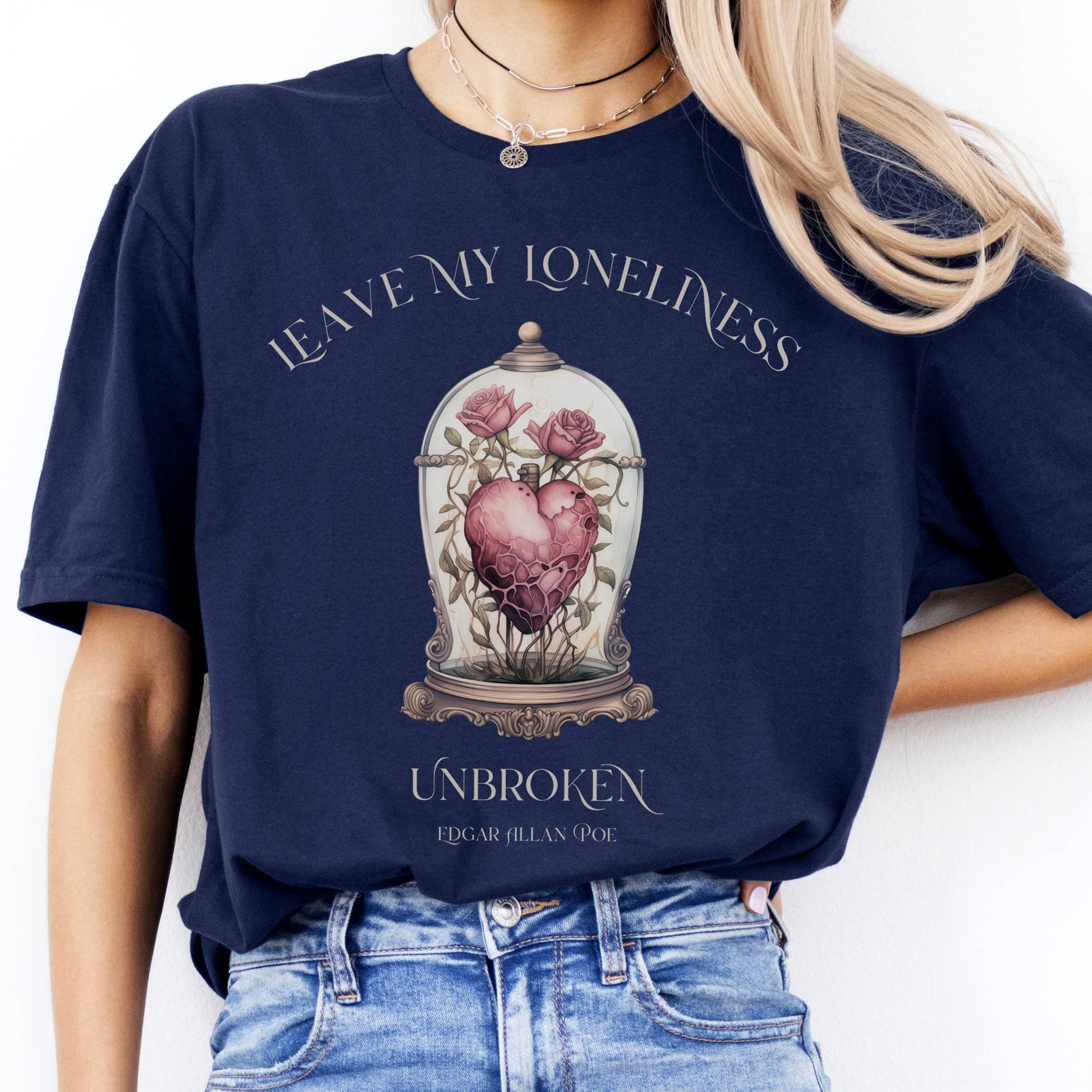 T-Shirt Leave My Loneliness Unbroken Edgar Allan Poe T-Shirt The Mystic Eden