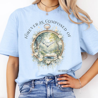 T-Shirts Forever Is Composed Of Nows Emily Dickinson T-Shirt The Mystic Eden