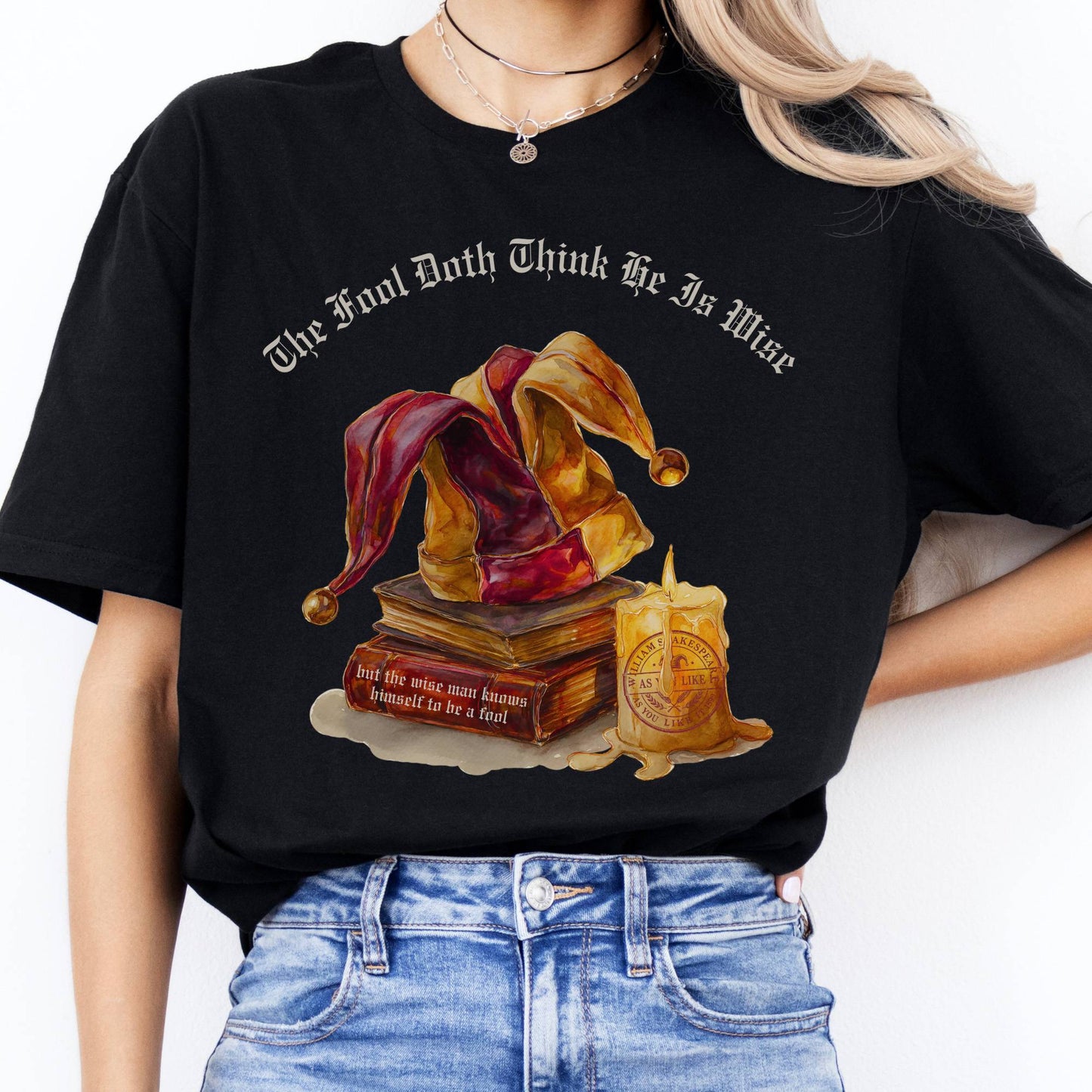 T-Shirts The Fool Doth Think He Is Wise Shakespeare T-Shirt The Mystic Eden