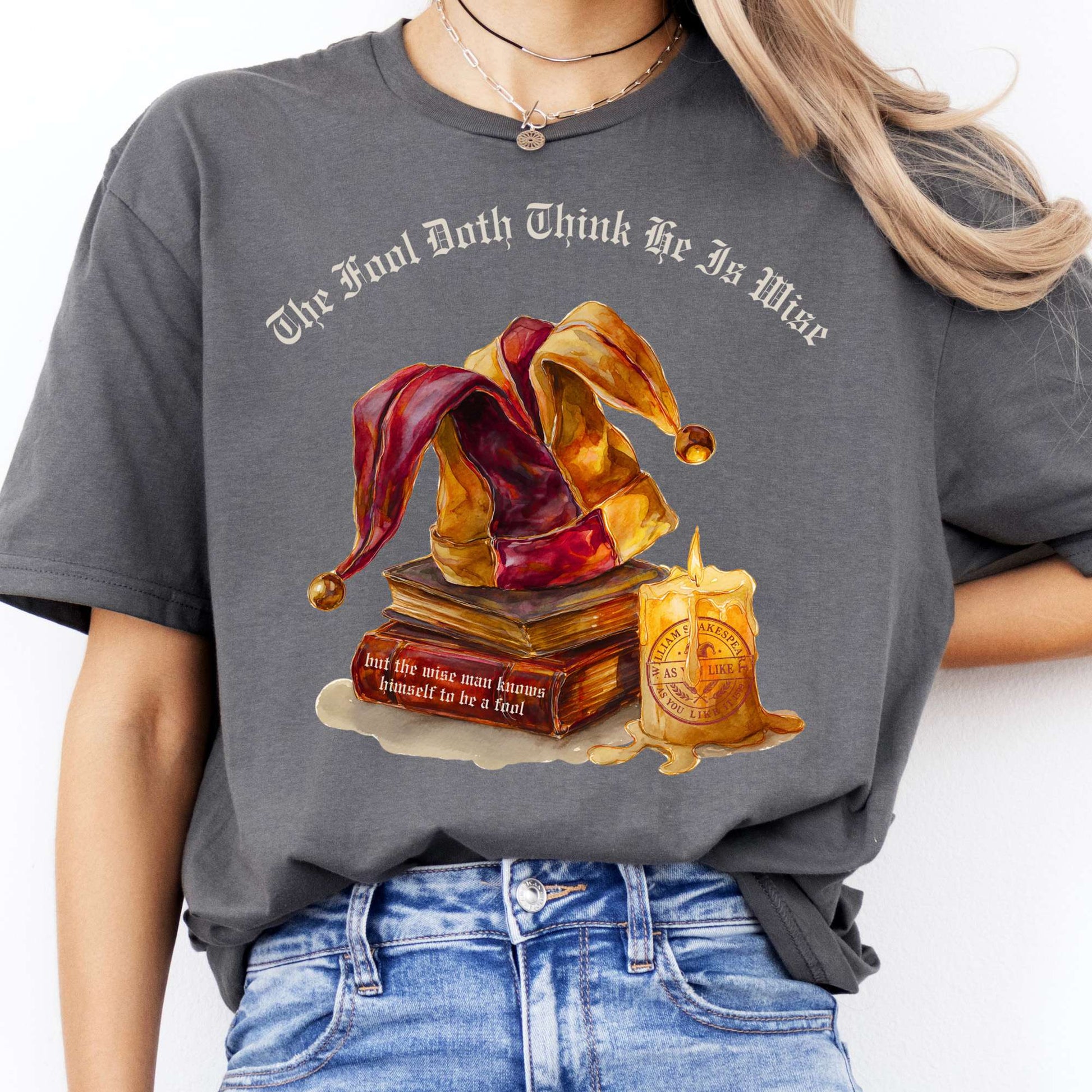 T-Shirts The Fool Doth Think He Is Wise Shakespeare T-Shirt The Mystic Eden