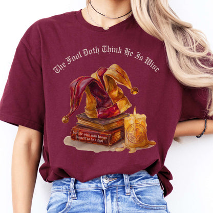 T-Shirts The Fool Doth Think He Is Wise Shakespeare T-Shirt The Mystic Eden