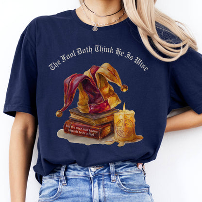 T-Shirts The Fool Doth Think He Is Wise Shakespeare T-Shirt The Mystic Eden