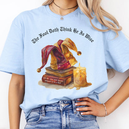 T-Shirts The Fool Doth Think He Is Wise Shakespeare T-Shirt The Mystic Eden