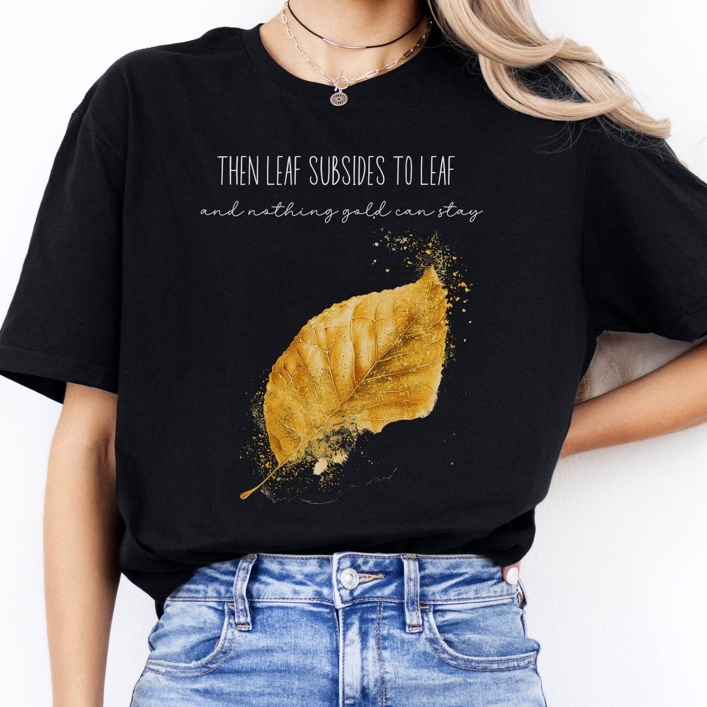 T-Shirts Nothing Gold Can Stay Robert Frost T-Shirt The Mystic Eden