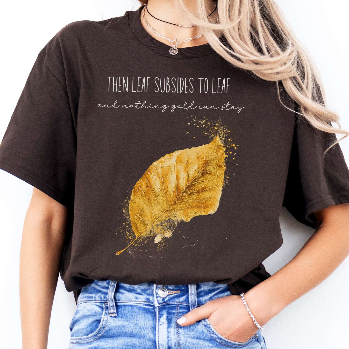 T-Shirts Nothing Gold Can Stay Robert Frost T-Shirt The Mystic Eden