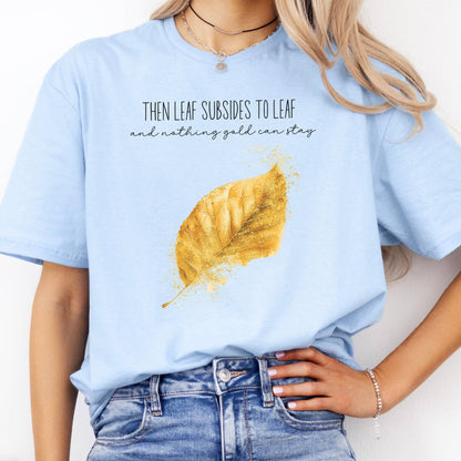 T-Shirts Nothing Gold Can Stay Robert Frost T-Shirt The Mystic Eden