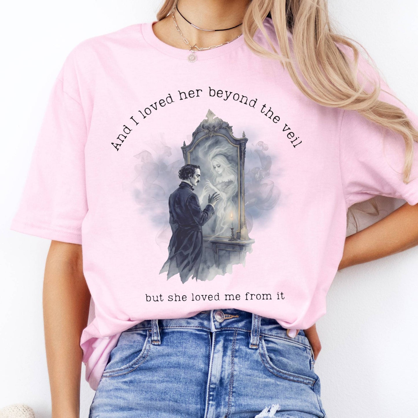 T-Shirts And I Loved Her Beyond The Veil Poe T-Shirt The Mystic Eden