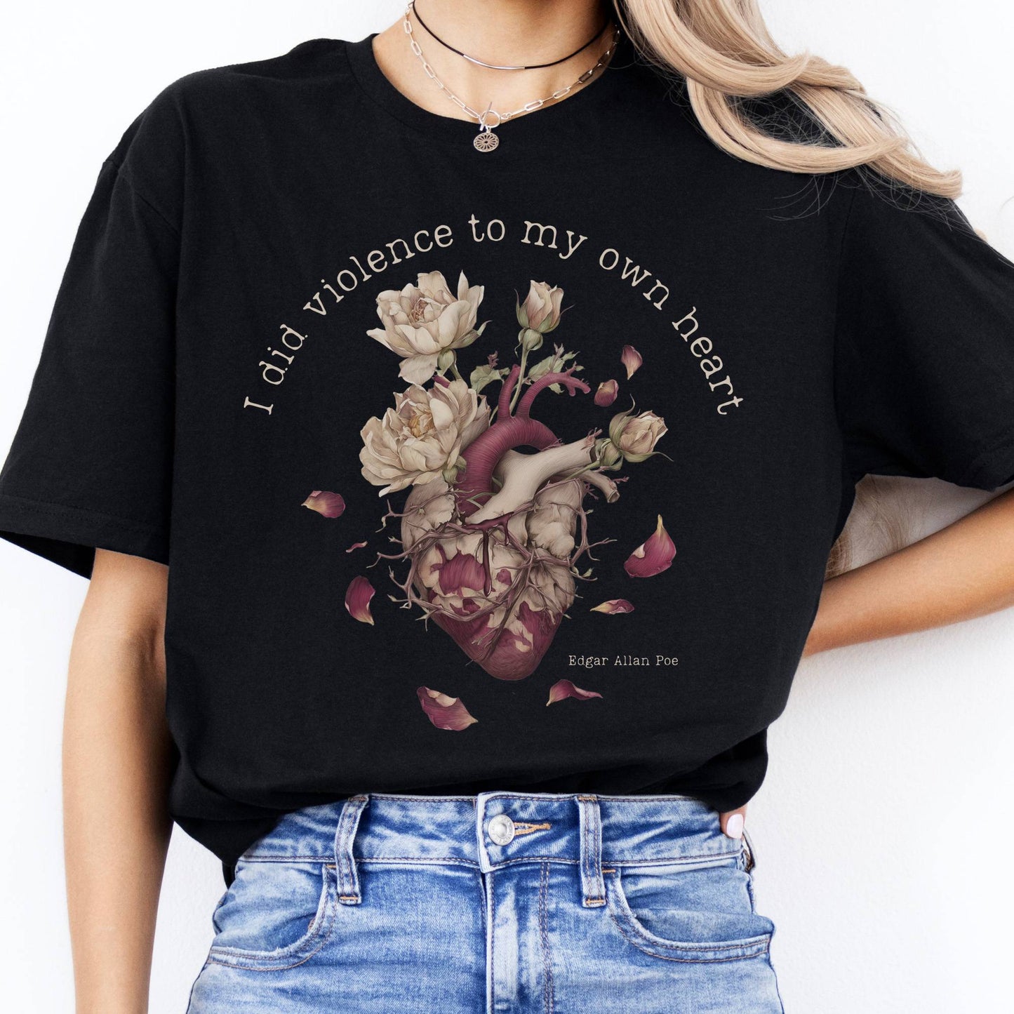 T-Shirt I Did Violence To My Own Heart Poe T-Shirt The Mystic Eden