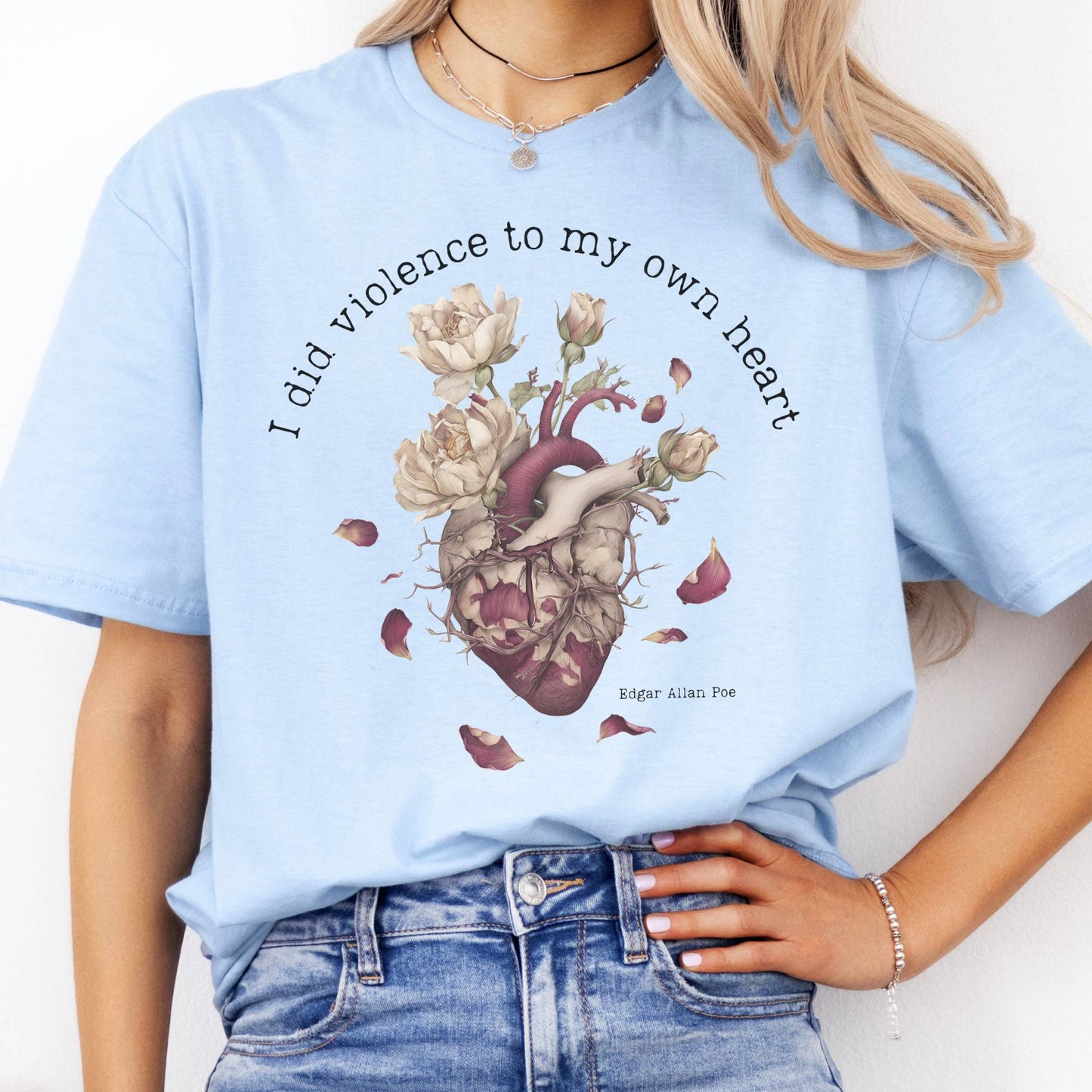 T-Shirt I Did Violence To My Own Heart Poe T-Shirt The Mystic Eden