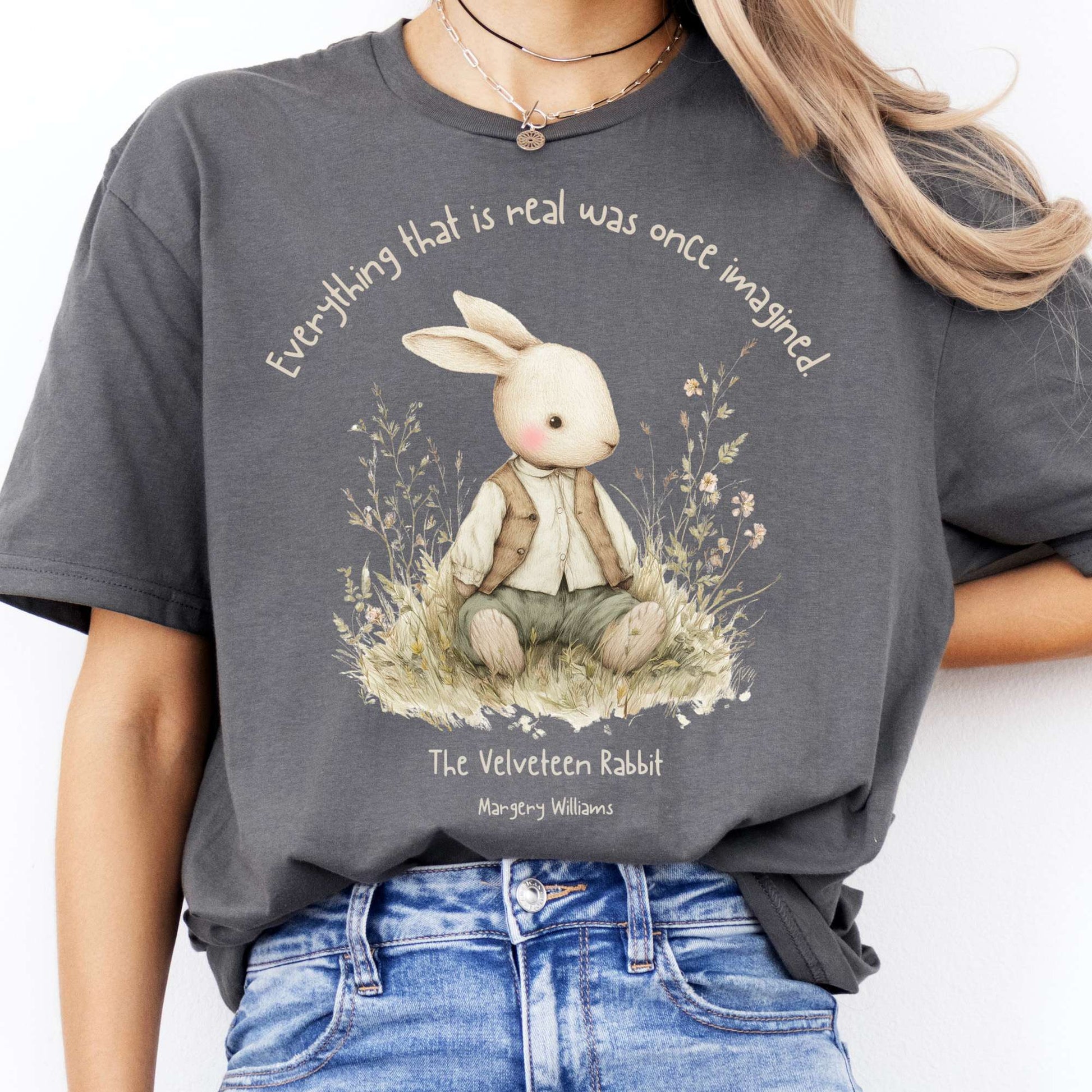 T-Shirt Everything Real Was Once Imagined The Velveteen Rabbit  T-Shirt The Mystic Eden