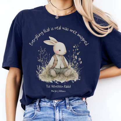 T-Shirt Everything Real Was Once Imagined The Velveteen Rabbit  T-Shirt The Mystic Eden