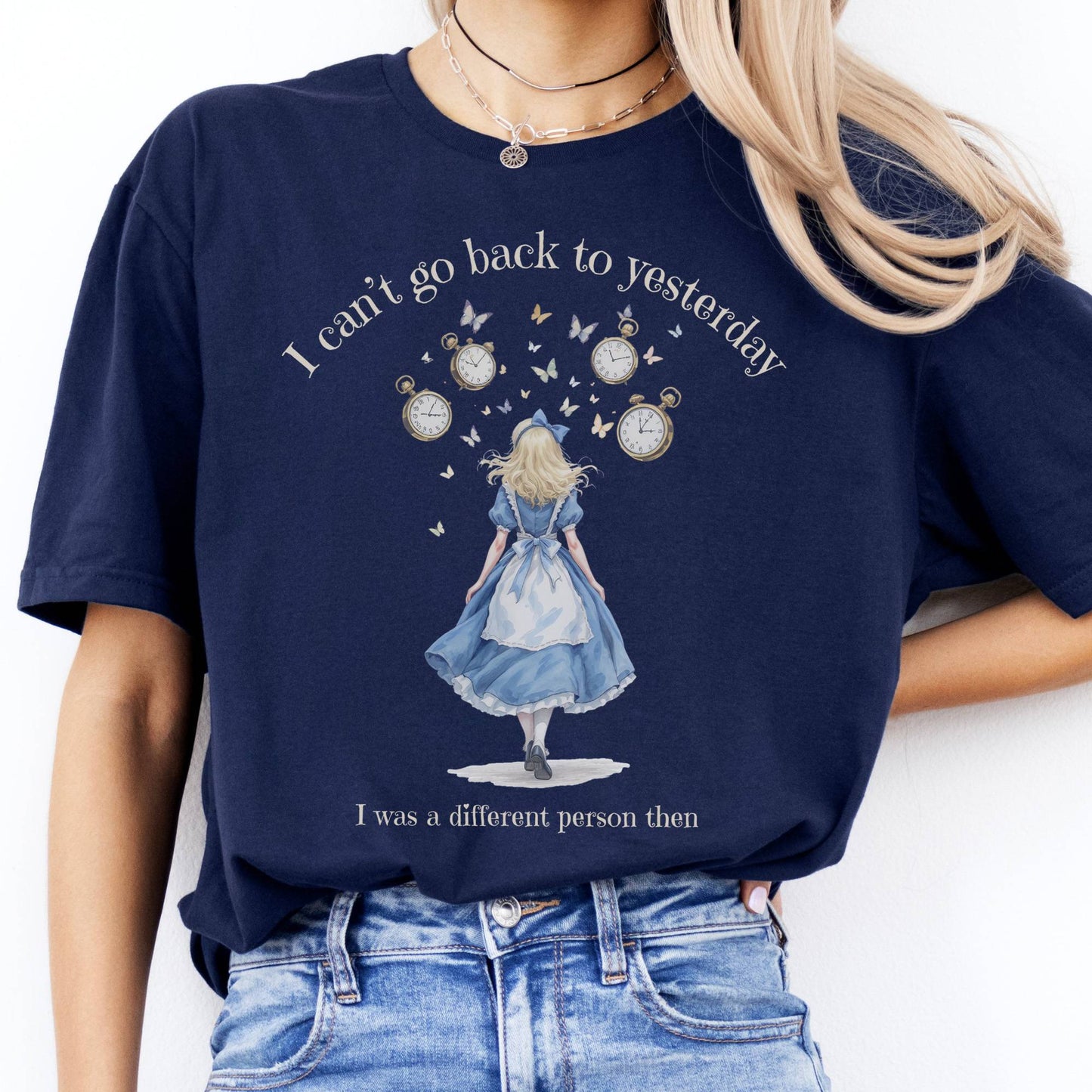 T-Shirt I Can't Go Back To Yesterday T-Shirt The Mystic Eden