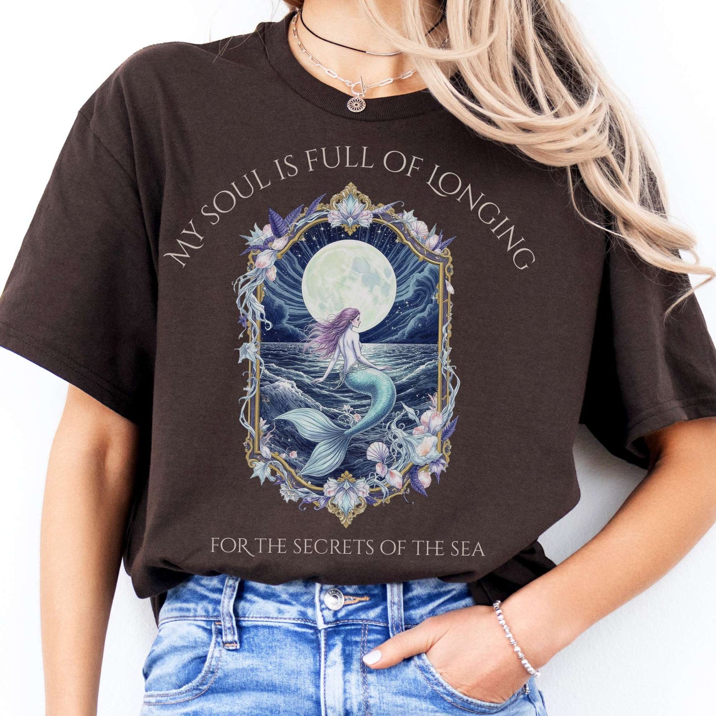 T-Shirts My Soul Is Full of Longing For The Secrets Of The Sea T-Shirt The Mystic Eden