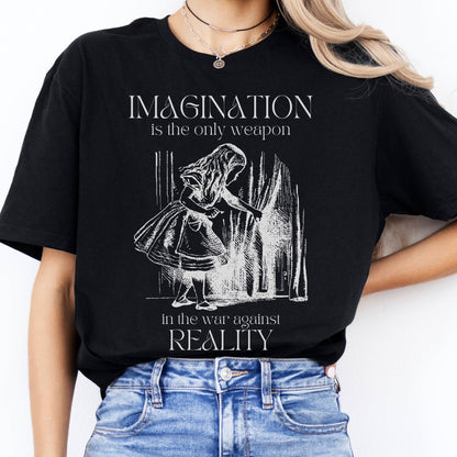 T-Shirt Imagination is the Only Weapon in the War Against Reality T-Shirt The Mystic Eden