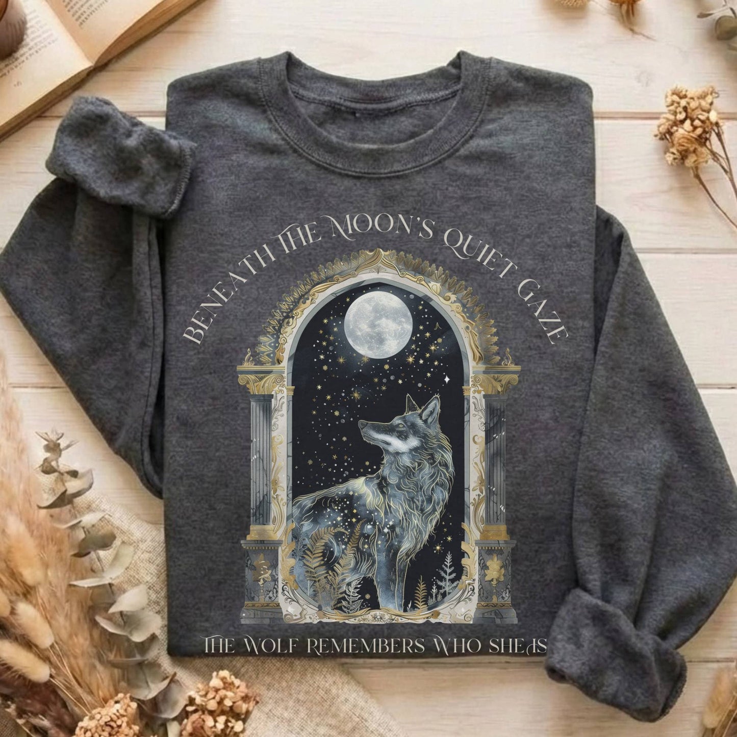 Sweatshirt Dark Heather / S Beneath The Moon The Wolf Remembers Who She Is Sweatshirt The Mystic Eden