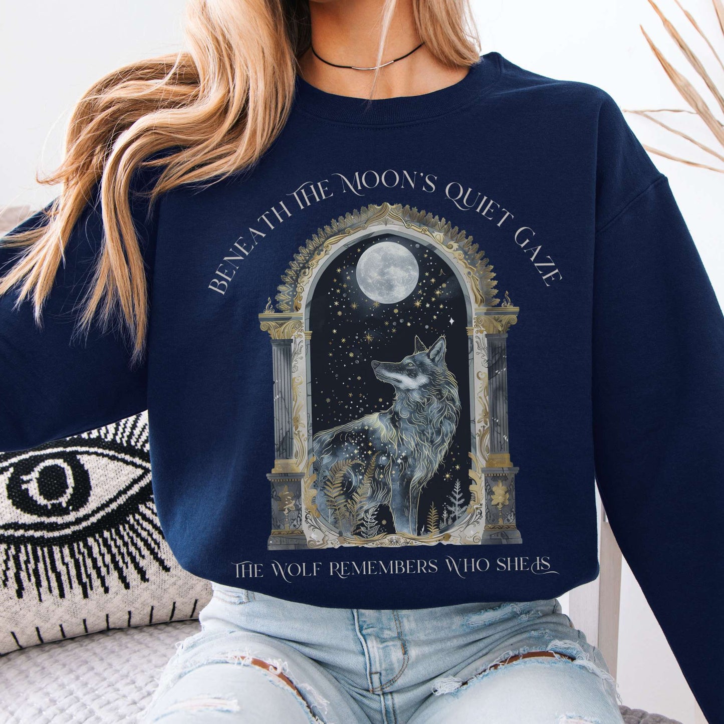 Sweatshirt Beneath The Moon The Wolf Remembers Who She Is Sweatshirt The Mystic Eden