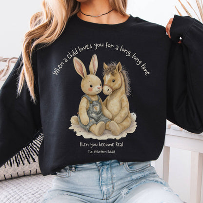 Sweatshirt You Become Real The Velveteen Rabbit Sweatshirt The Mystic Eden