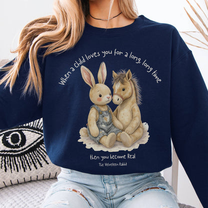 Sweatshirt You Become Real The Velveteen Rabbit Sweatshirt The Mystic Eden