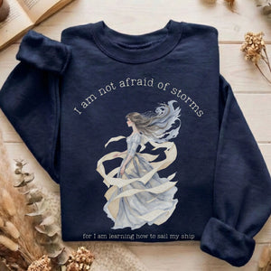 Sweatshirt Navy / S I Am Not Afraid of Storms Little Women Sweatshirt The Mystic Eden