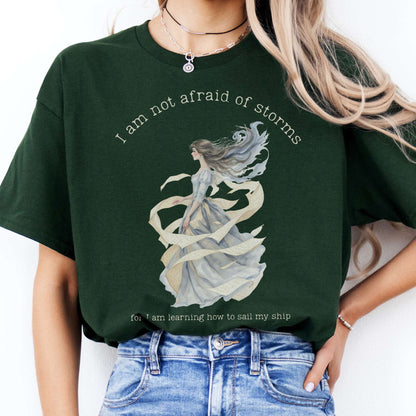 T-Shirt I Am Not Afraid of Storms Little Women T-Shirt The Mystic Eden