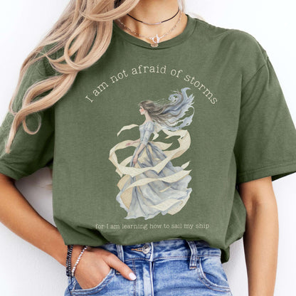 T-Shirt I Am Not Afraid of Storms Little Women T-Shirt The Mystic Eden