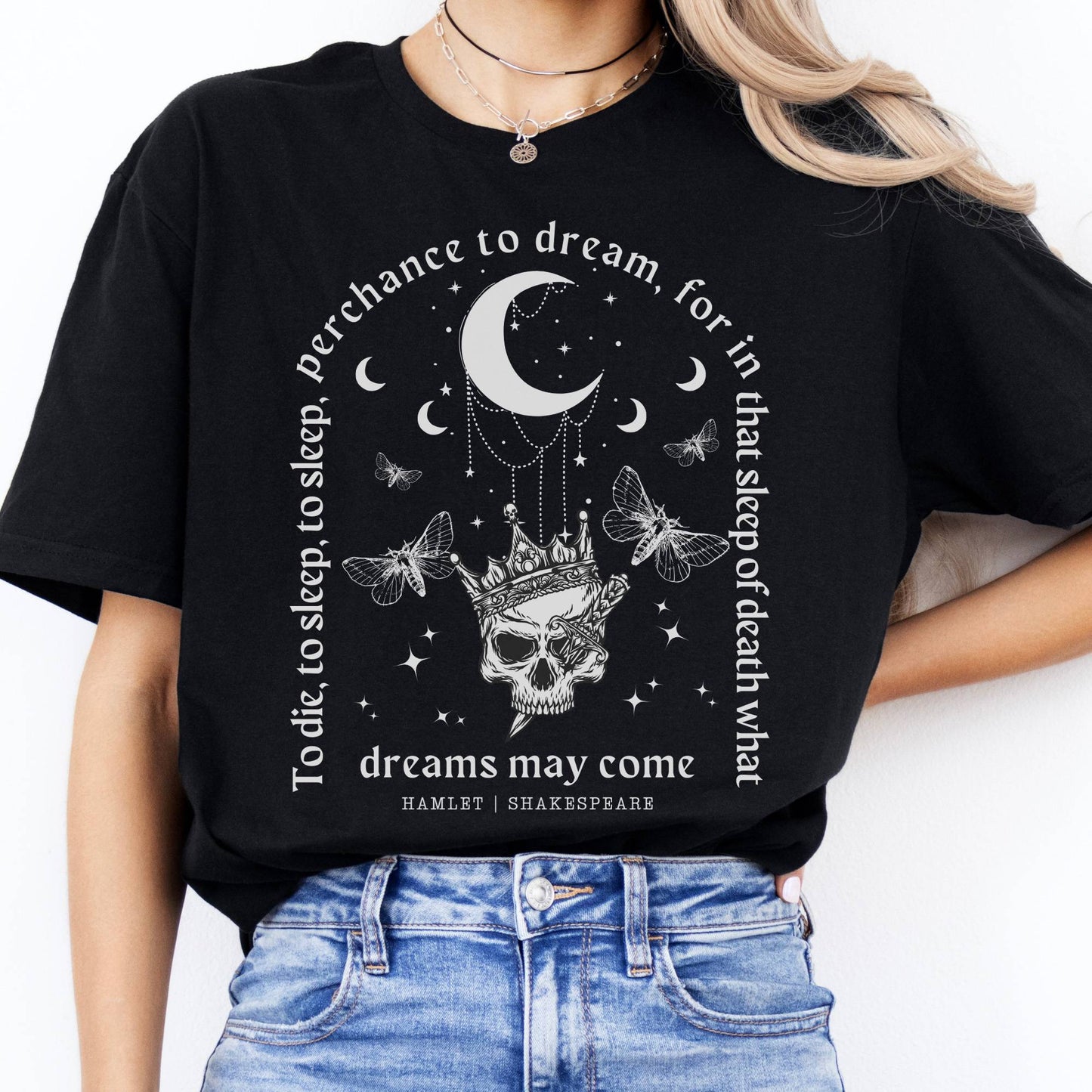 T-Shirt What Dreams May Come Hamlet Shakespeare T-Shirt The Mystic Eden