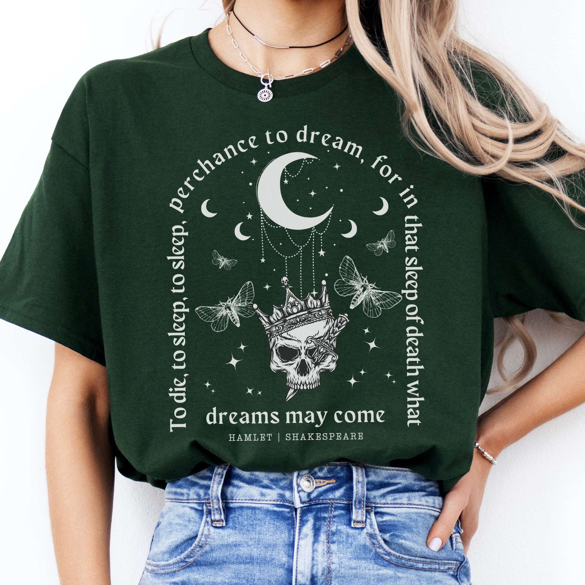 T-Shirt What Dreams May Come Hamlet Shakespeare T-Shirt The Mystic Eden